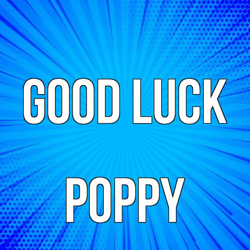 Greetings card с именем, Poppy Good luck на удачу Greetings with text for free download 