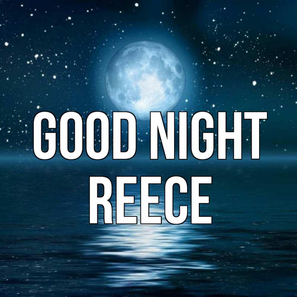 Greetings card с именем, Reece Good night звезды Greetings with text for free download 