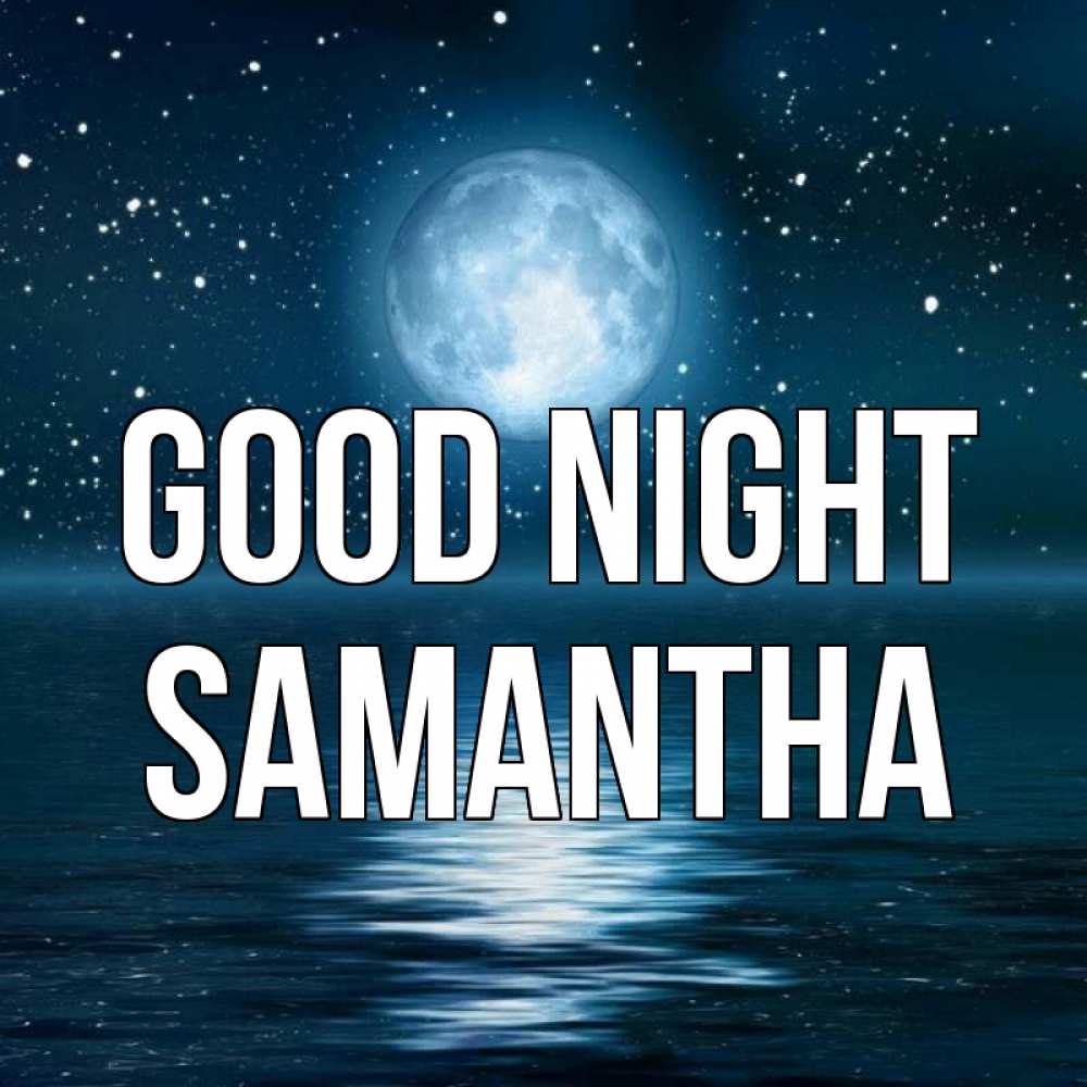 Greetings card с именем, Samantha Good night звезды Greetings with text for free download 