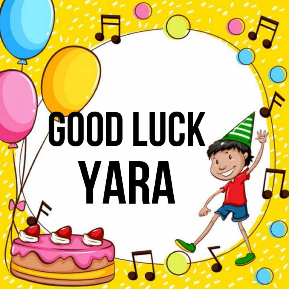 Greetings card с именем, Yara Good luck открытка 1 Greetings with text for free download 