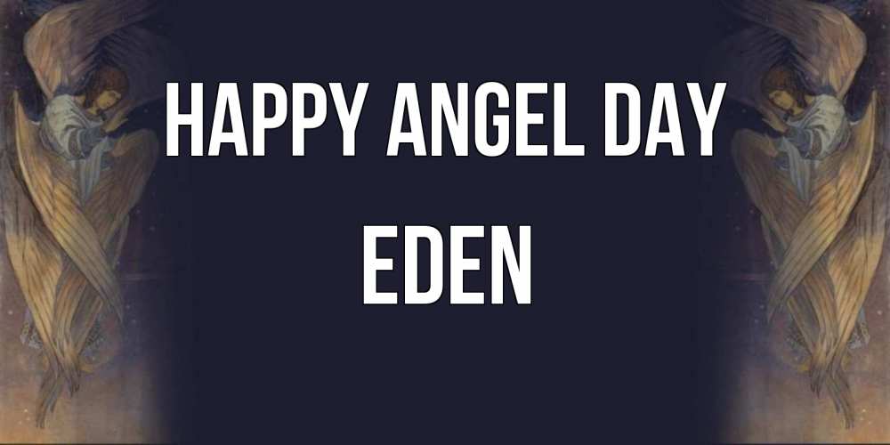 Greetings card с именем, Eden happy angel day день ангела Greetings with text for free download 