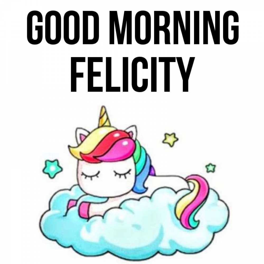 Greetings card с именем, Felicity Good morning радужное утро Greetings with text for free download 