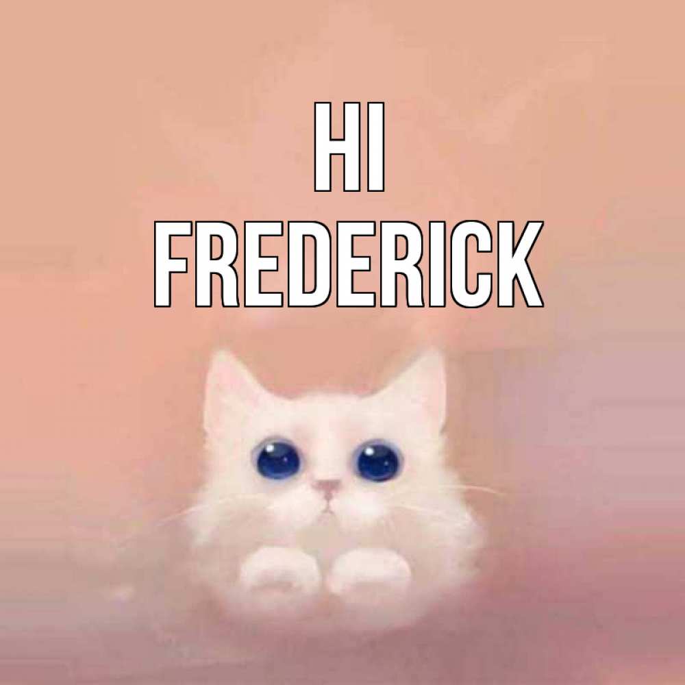 Greetings card с именем, Frederick Hi котик белый в полете Greetings with text for free download 