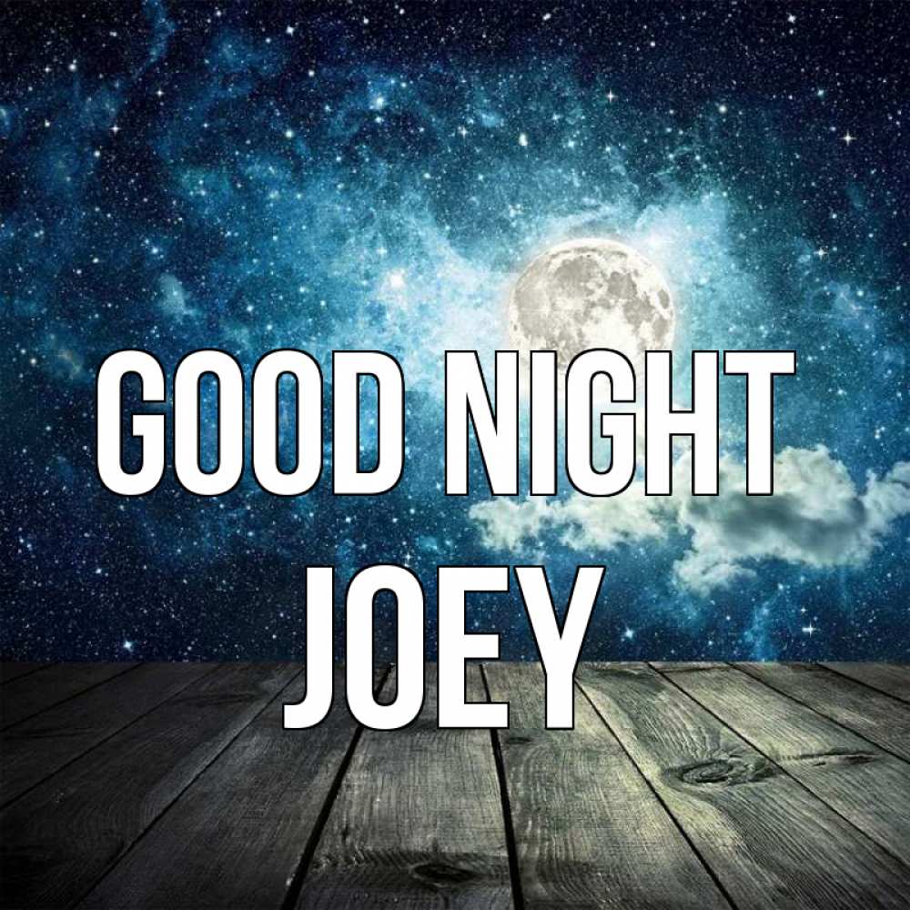 Greetings card с именем, Joey Good night луна Greetings with text for free download 