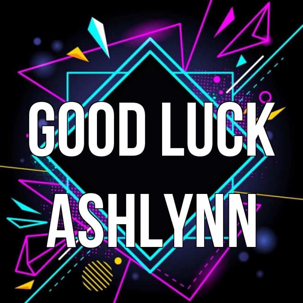 Greetings card с именем, Ashlynn Good luck рамочки Greetings with text for free download 