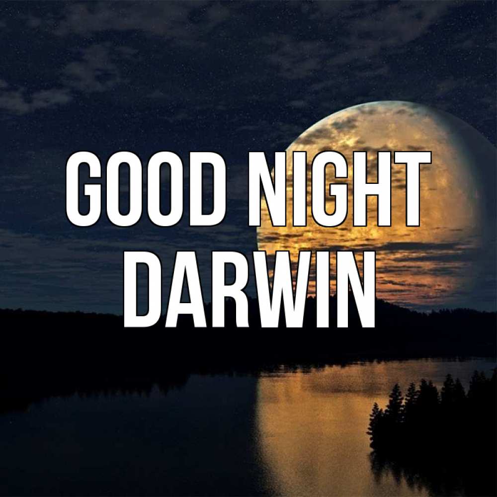 Greetings card с именем, Darwin Good night речка Greetings with text for free download 