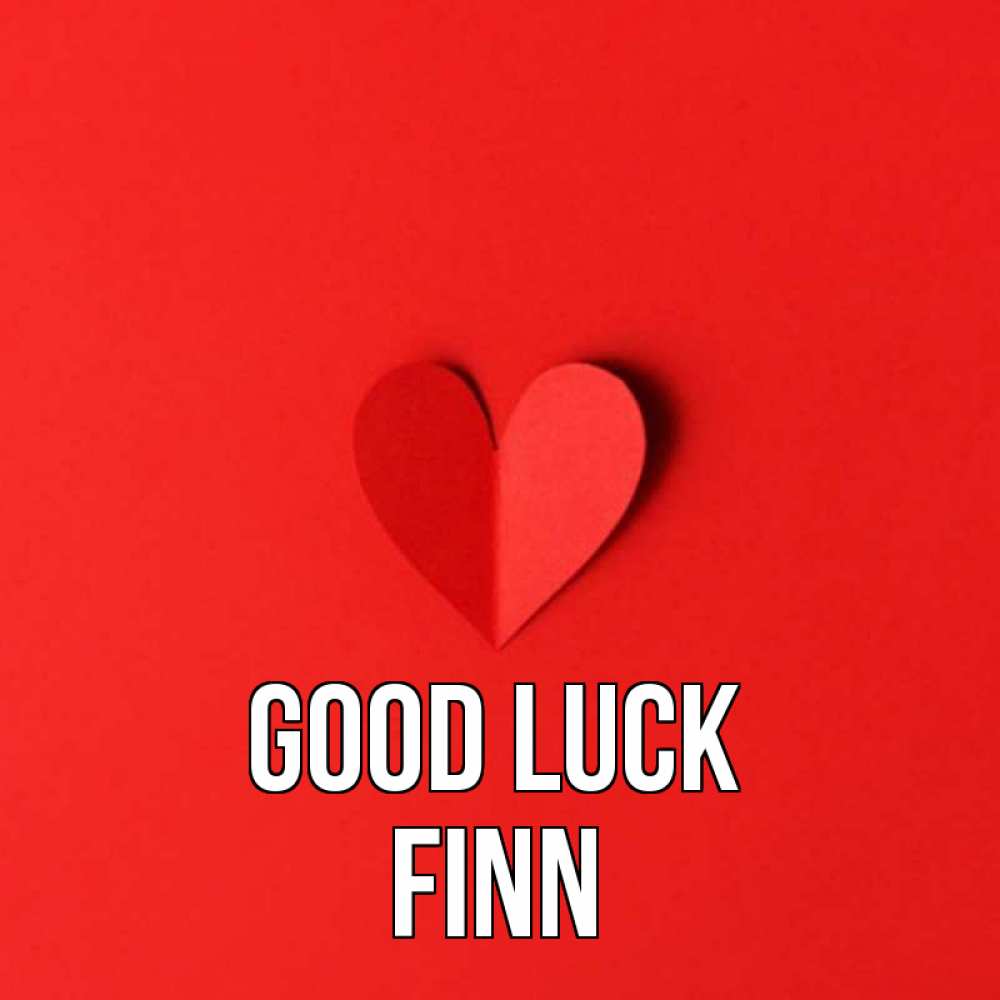 Greetings card с именем, Finn Good luck пусть повезет для любимых 1 Greetings with text for free download 