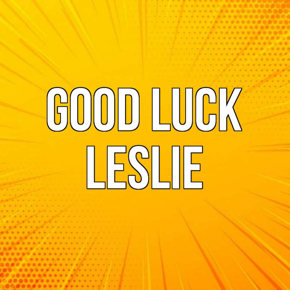 Greetings card с именем, Leslie Good luck фон Greetings with text for free download 