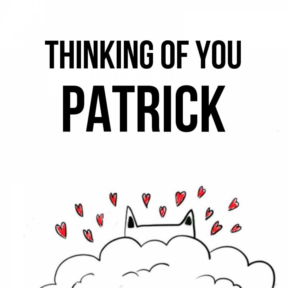 Greetings card с именем, Patrick Thinking of you кот за облаком Greetings with text for free download 