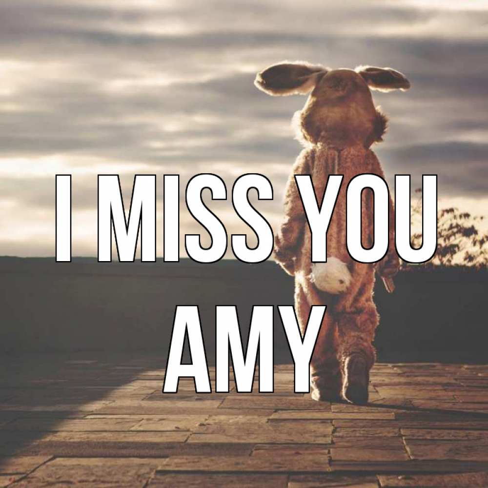 Greetings card с именем, Amy I miss you даже в костюме зайца Greetings with text for free download 