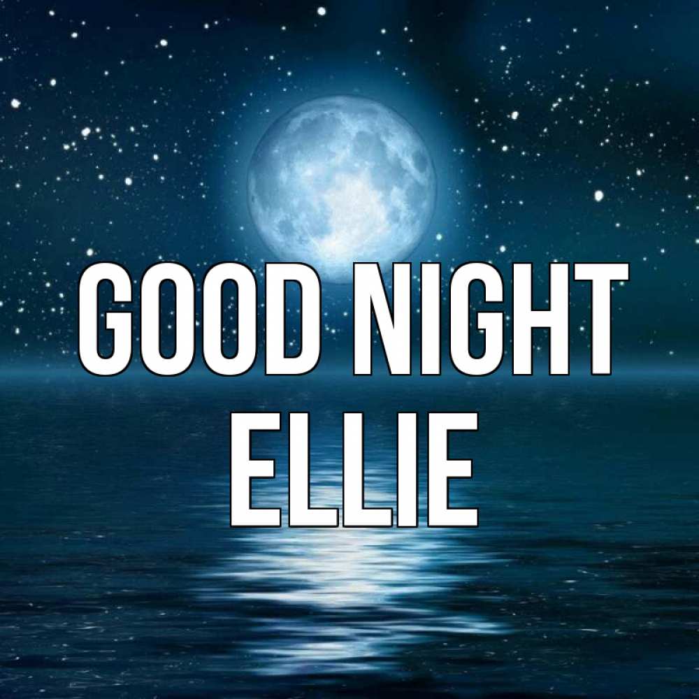 Greetings card с именем, Ellie Good night звезды Greetings with text for free download 