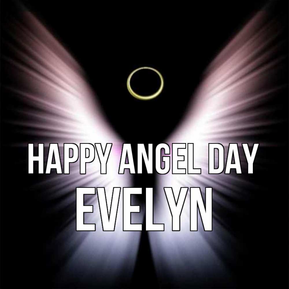 Greetings card с именем, Evelyn happy angel day ангел из света Greetings with text for free download 