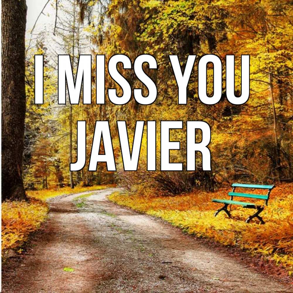 Greetings card с именем, Javier I miss you зеленая лавочка и осенний лес Greetings with text for free download 