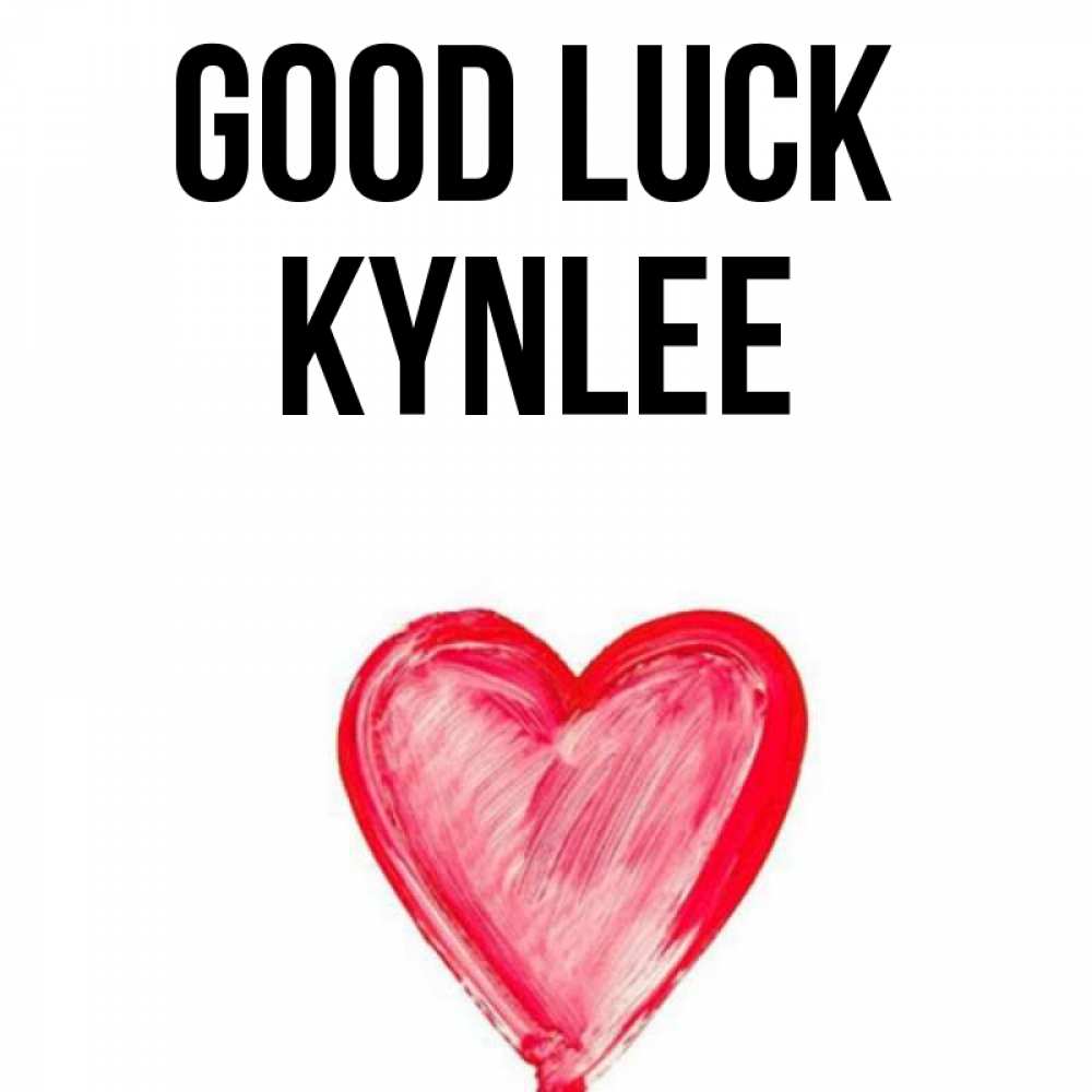 Greetings card с именем, Kynlee Good luck рисунок маркером Greetings with text for free download 