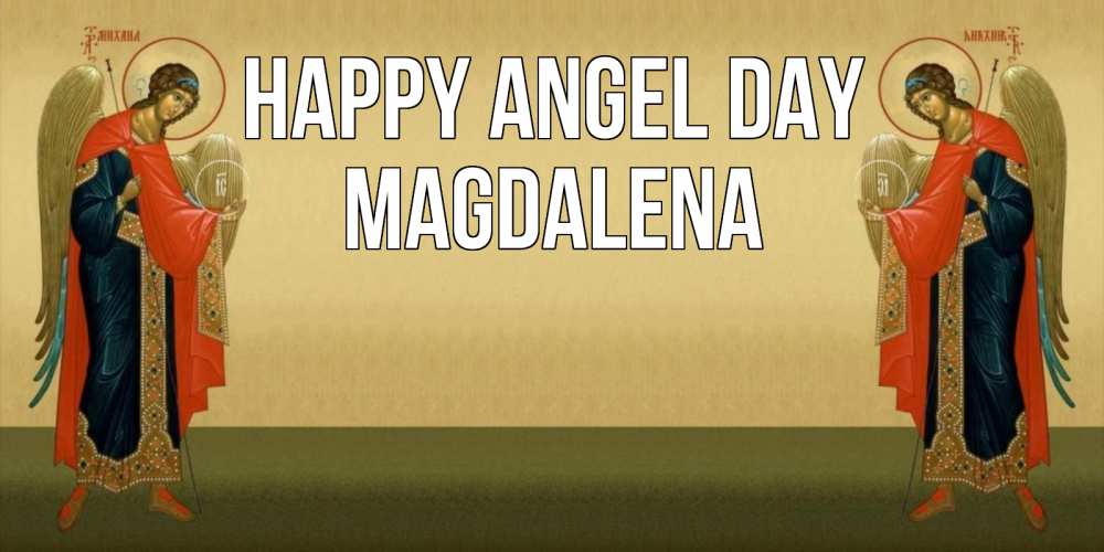 Greetings card с именем, Magdalena happy angel day христианство, праздники, день ангела Greetings with text for free download 