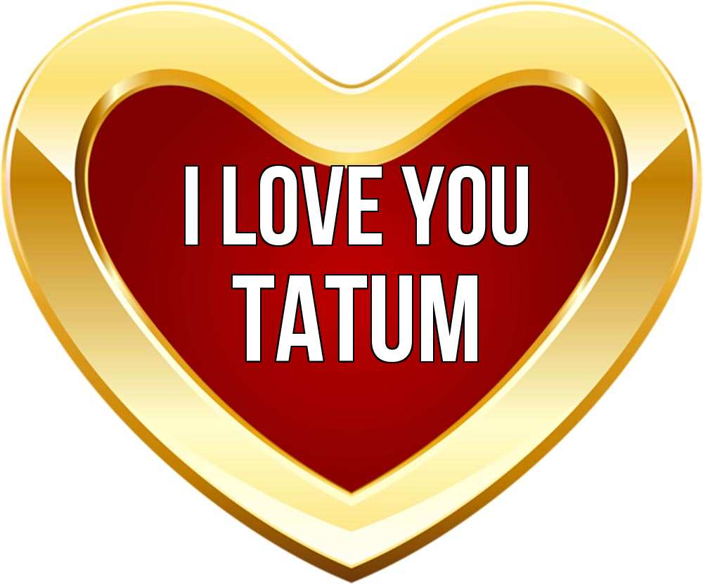 Greetings card с именем, Tatum I love you из краски Greetings with text for free download 
