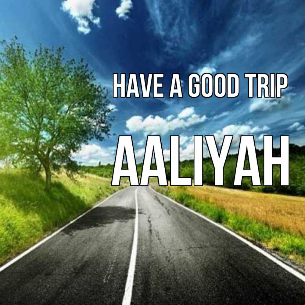 Greetings card с именем, Aaliyah Have a good trip яркие деревья и небо Greetings with text for free download 