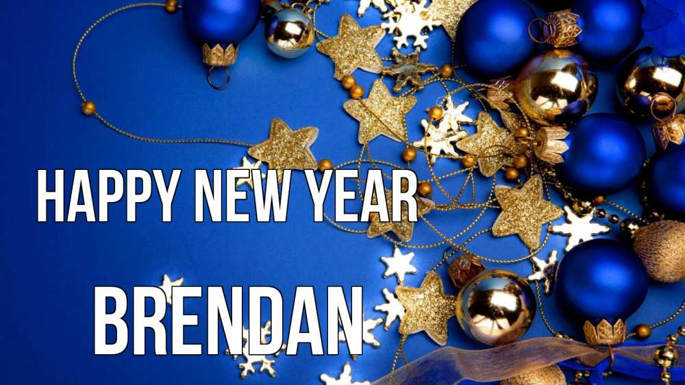 Greetings card с именем, Brendan Happy New Year ёлочные украшения Greetings with text for free download 