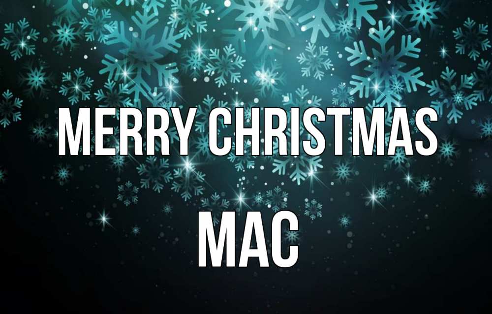 Greetings card с именем, Mac Merry Christmas Снежинки Greetings with text for free download 