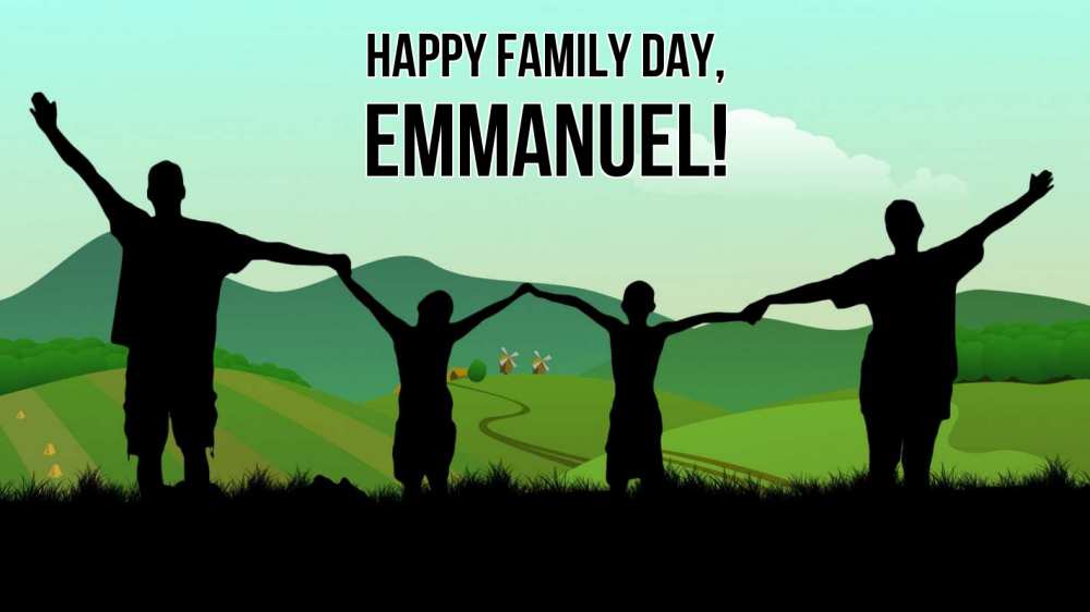Greetings card с именем, Emmanuel happy family day с днем семьи Greetings with text for free download 
