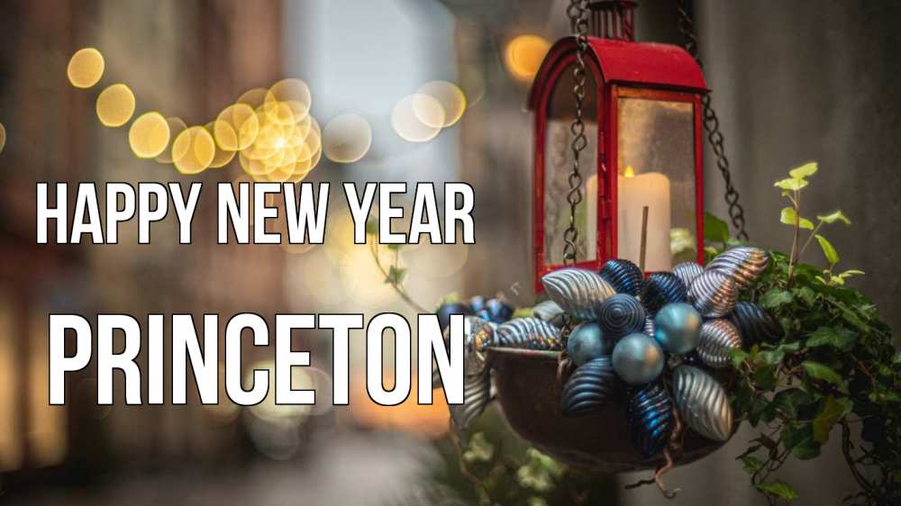 Greetings card с именем, Princeton Happy New Year новый год Greetings with text for free download 