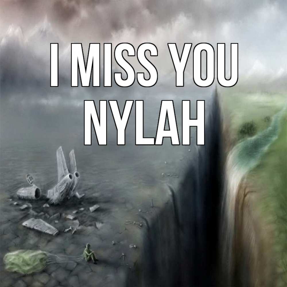 Greetings card с именем, Nylah I miss you давай скорее ко мне Greetings with text for free download 