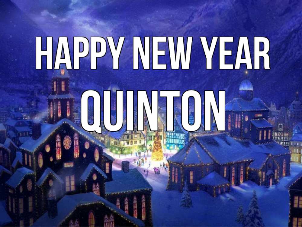 Greetings card с именем, Quinton Happy New Year новый год Greetings with text for free download 