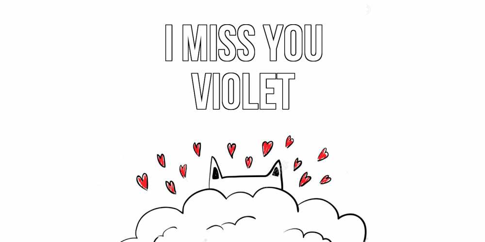 Greetings card с именем, Violet I miss you котик скучает по тебе очень с сердечками Greetings with text for free download 
