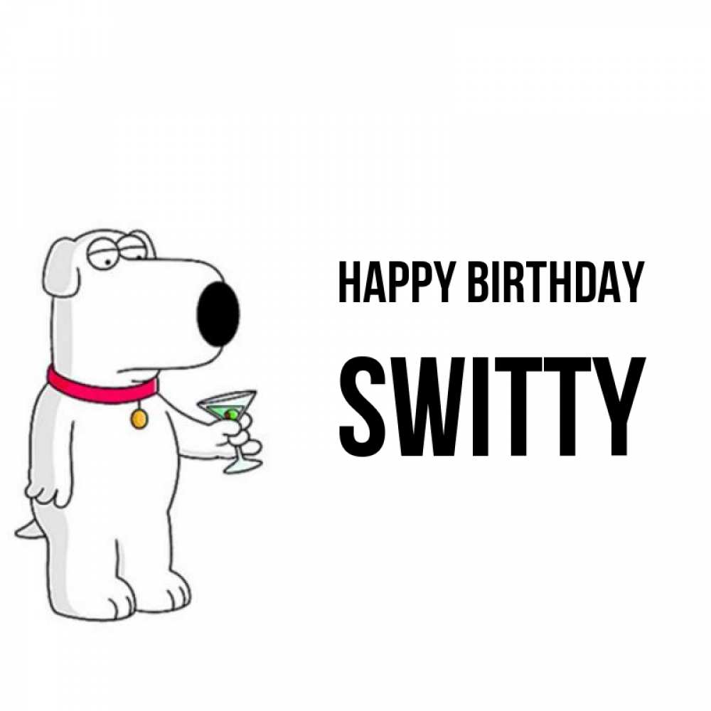 Greetings card с именем, switty Happy Birthday песик с оливками Greetings with text for free download 