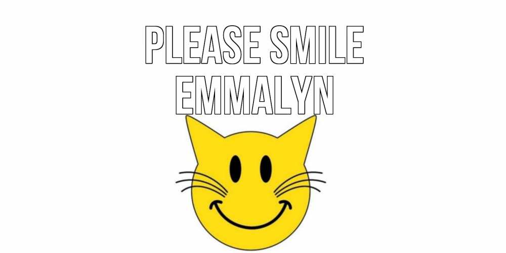 Greetings card с именем, Emmalyn Please smile кот, улыбка Greetings with text for free download 