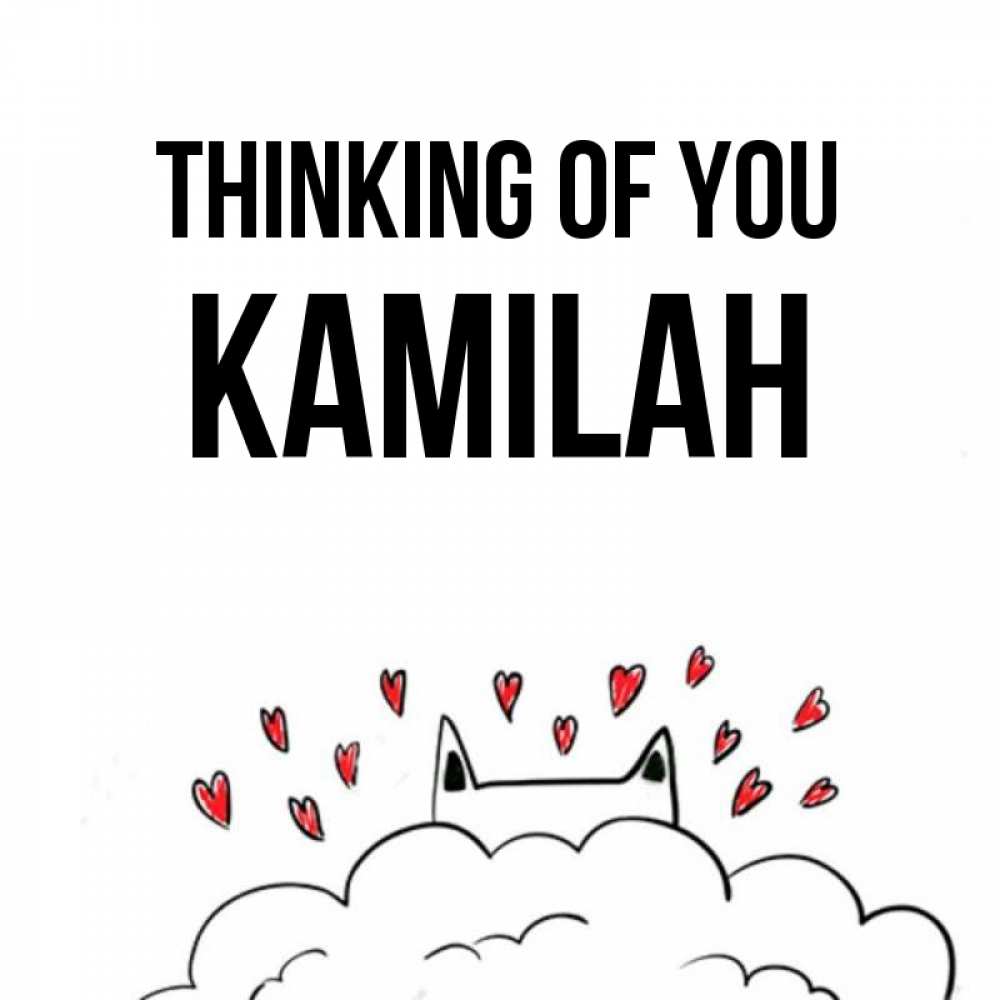 Greetings card с именем, Kamilah Thinking of you кот за облаком Greetings with text for free download 