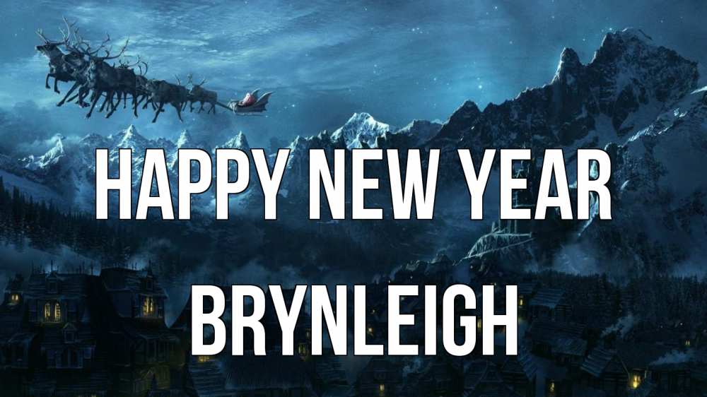 Greetings card с именем, Brynleigh Happy New Year дед мороз олени Greetings with text for free download 