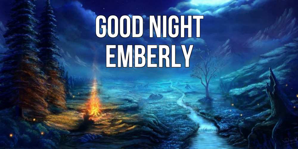 Greetings card с именем, Emberly Good night спокойной ночи красивая картинка с подписью Greetings with text for free download 