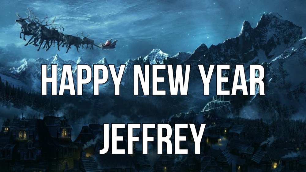 Greetings card с именем, Jeffrey Happy New Year дед мороз олени Greetings with text for free download 