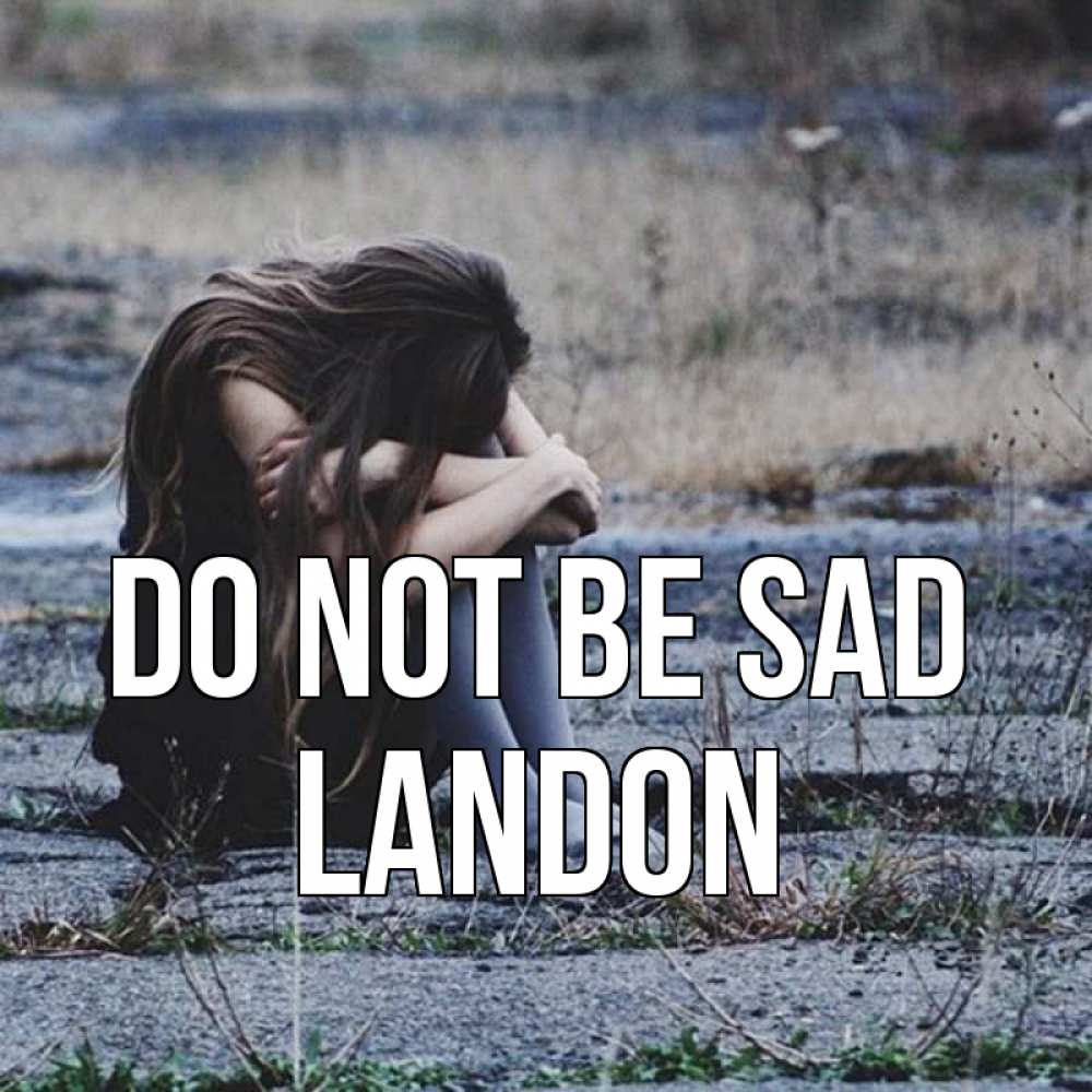 Greetings card с именем, Landon Do not be sad длинные волосы и камни Greetings with text for free download 