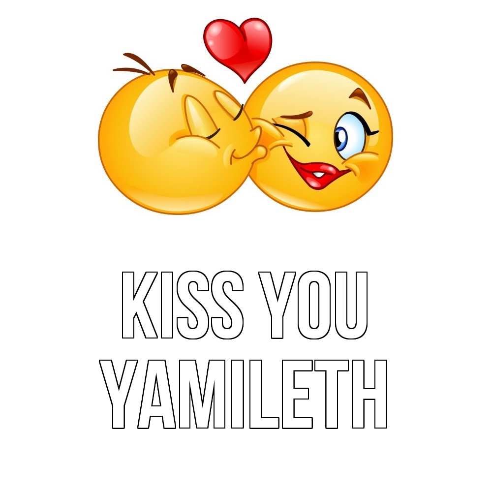 Greetings card с именем, Yamileth Kiss you губы и белые зубы Greetings with text for free download 