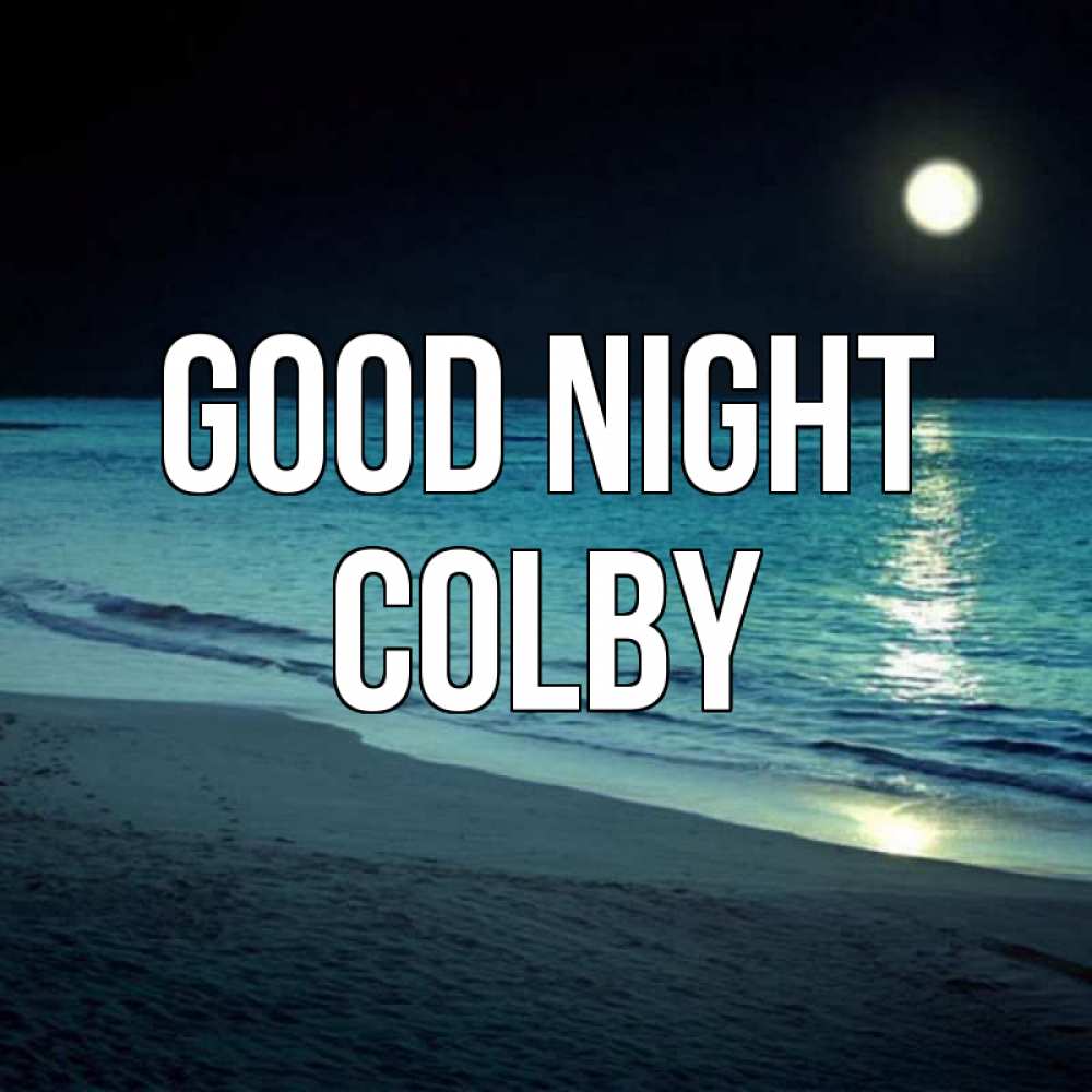 Greetings card с именем, Colby Good night нежное море ночью Greetings with text for free download 