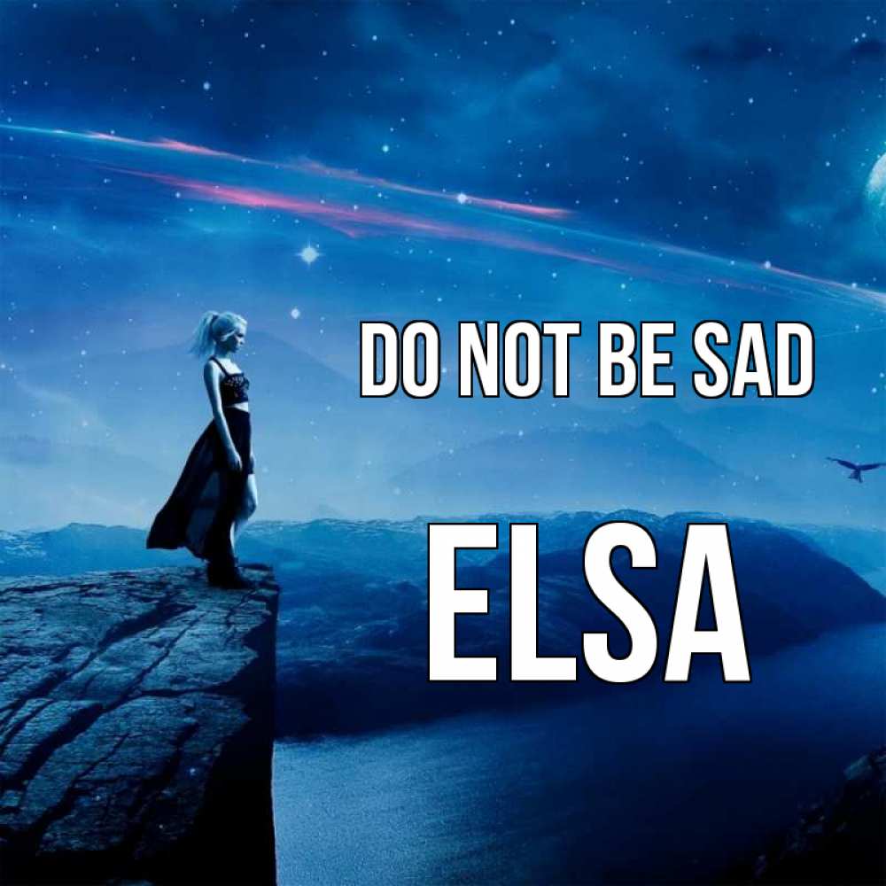 Greetings card с именем, Elsa Do not be sad вода и скала Greetings with text for free download 