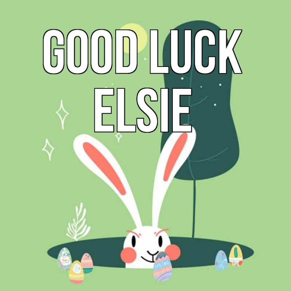 Greetings card с именем, Elsie Good luck заяц Greetings with text for free download 
