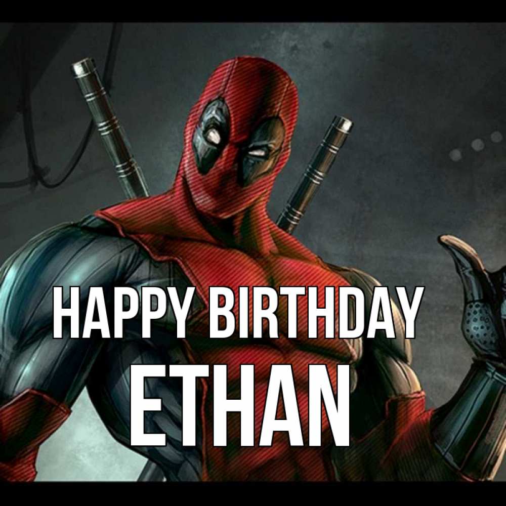 Greetings card с именем, Ethan Happy Birthday марвел супергерои Greetings with text for free download 