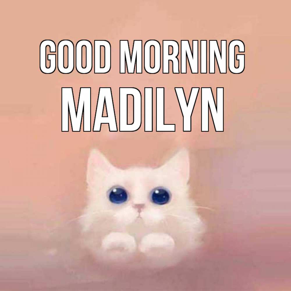 Greetings card с именем, Madilyn Good morning на розовом фоне Greetings with text for free download 