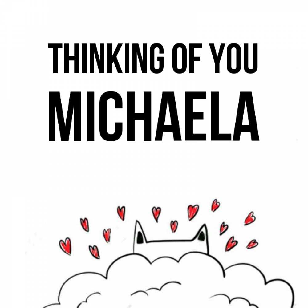 Greetings card с именем, Michaela Thinking of you кот за облаком Greetings with text for free download 
