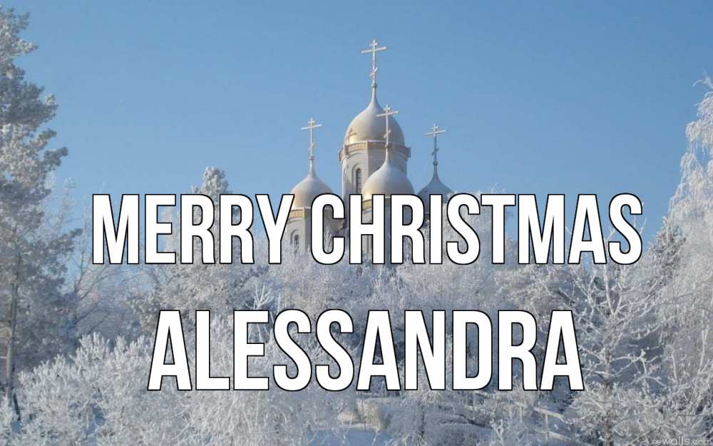 Greetings card с именем, Alessandra Merry Christmas храм, зима, лес, церковь Greetings with text for free download 