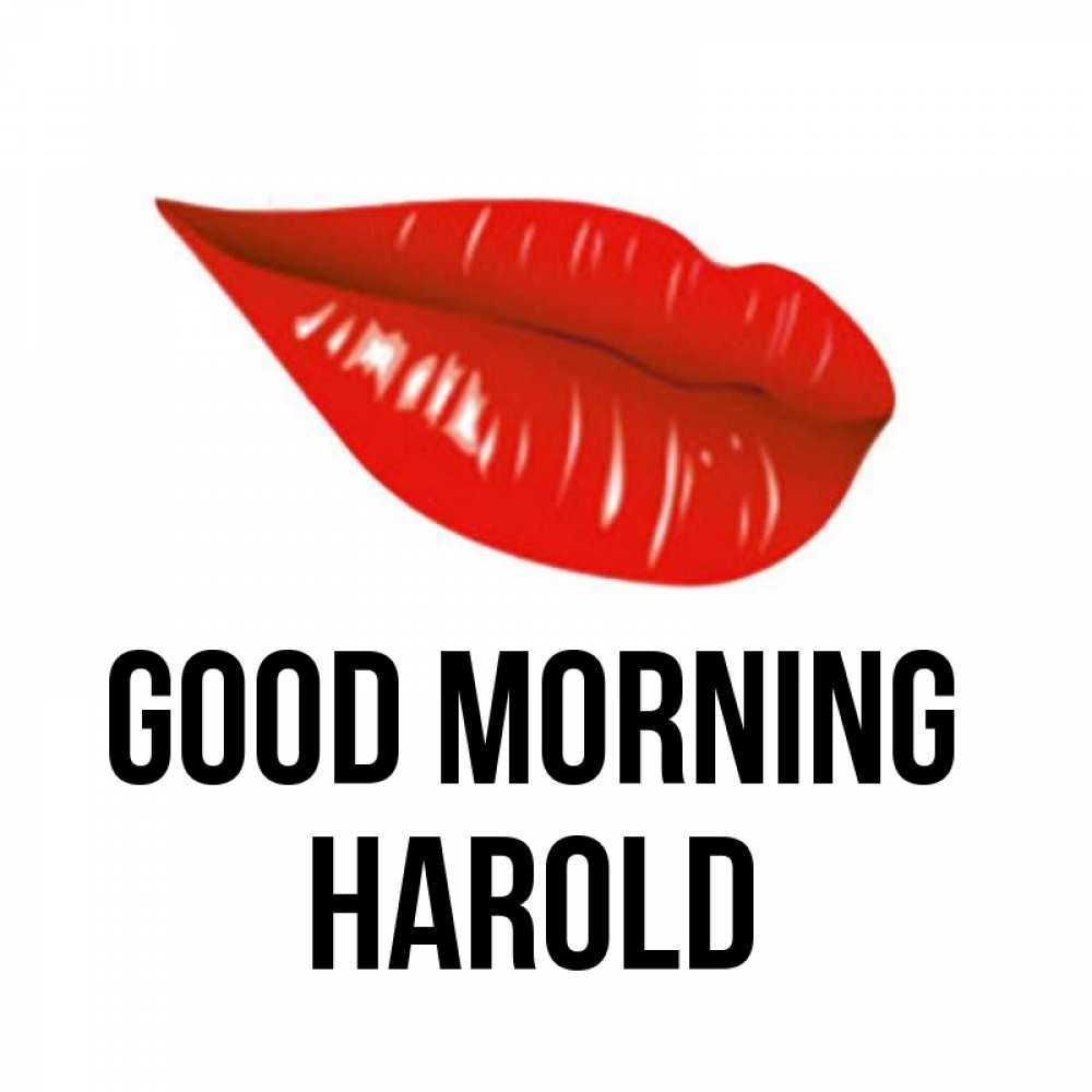 Greetings card с именем, Harold Good morning утрешний поцелуй Greetings with text for free download 