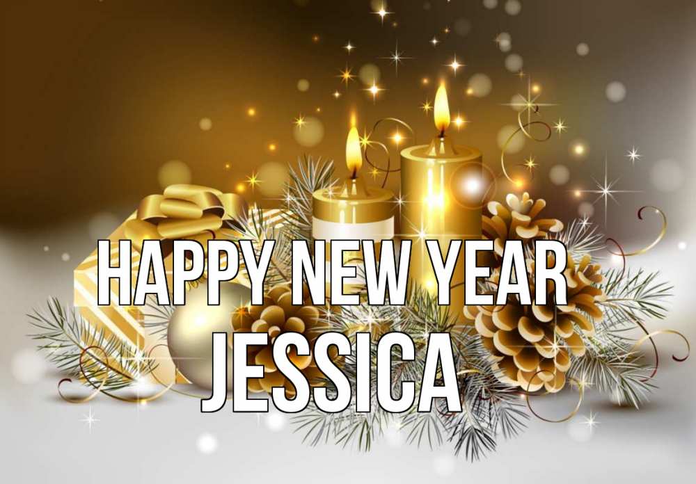 Greetings card с именем, Jessica Happy New Year новый год Greetings with text for free download 