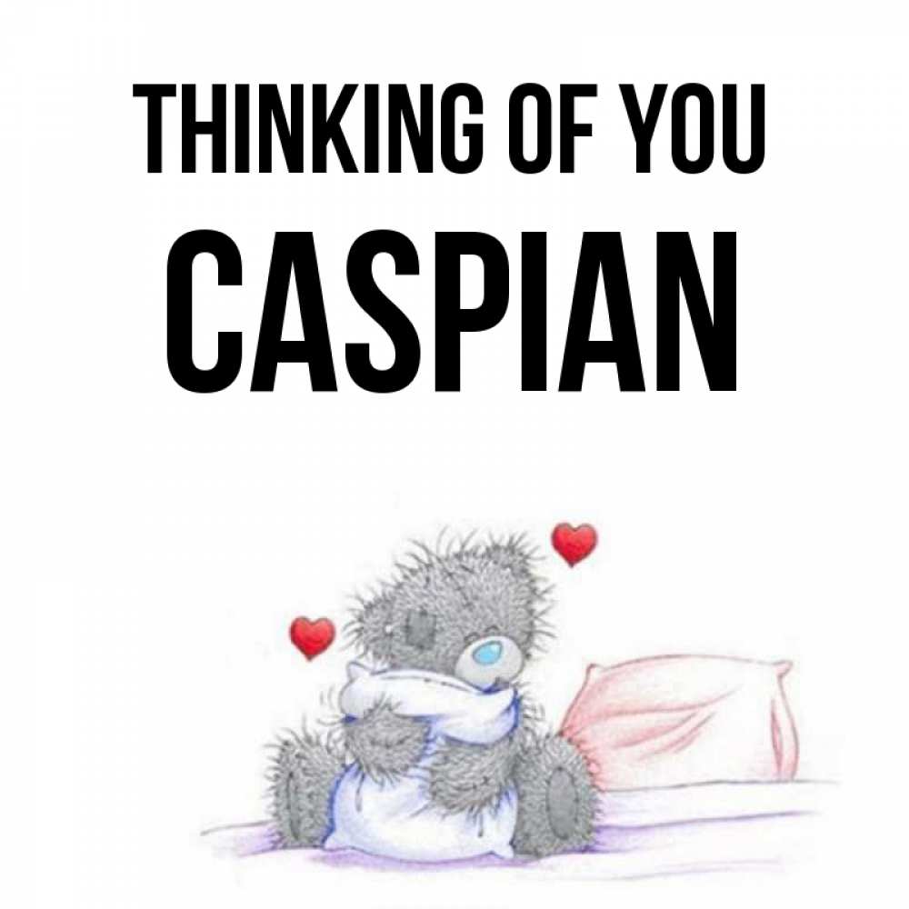 Greetings card с именем, Caspian Thinking of you мишка на кровати Greetings with text for free download 