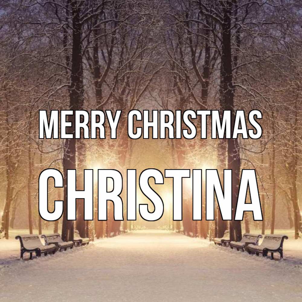 Greetings card с именем, Christina Merry Christmas зима, парк, фонарь, лес Greetings with text for free download 