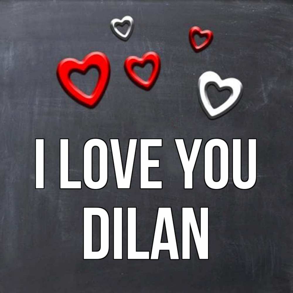 Greetings card с именем, Dilan I love you сердечки белые и красные Greetings with text for free download 