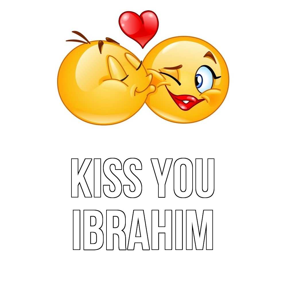 Greetings card с именем, Ibrahim Kiss you губы и белые зубы Greetings with text for free download 