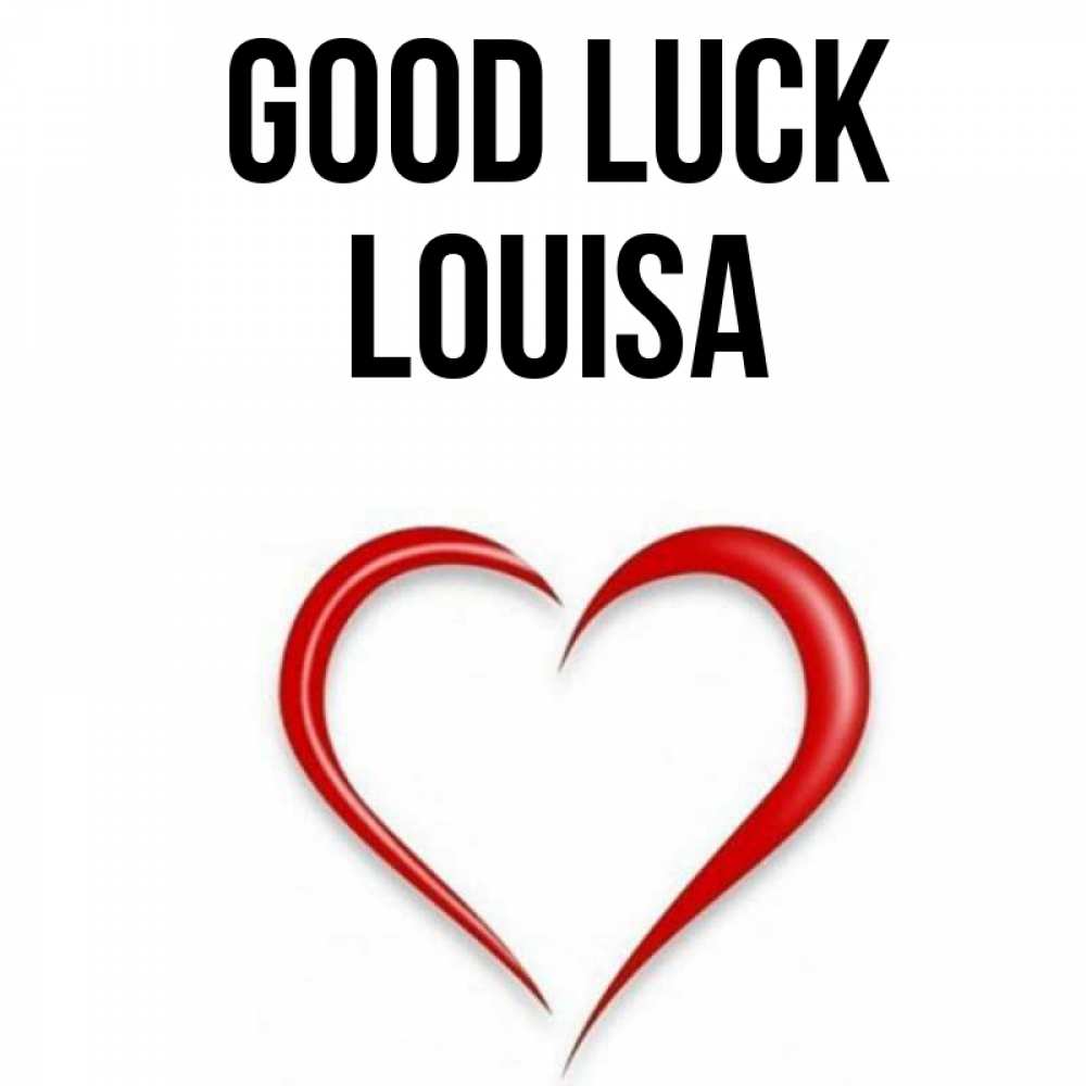 Greetings card с именем, Louisa Good luck для удачливых людей Greetings with text for free download 